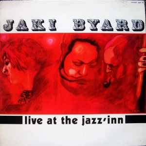 JAKI BYARD / ジャッキー・バイアード / LIVE AT THE JAZZ' INN