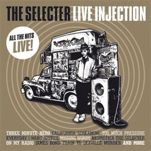 THE SELECTER / LIVE INJECTION