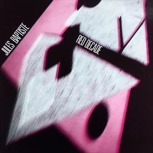 JULES BAPTISTE / RED DECADE / NATIVE DANCE