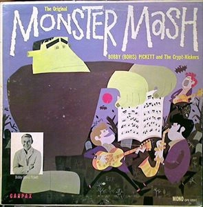 BOBBY (BORIS) PICKETT AND THE CRYPT-KICKERS / ORIGINAL MONSTER MASH