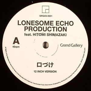 LONESOME ECHO PRODUCTION / ロンサム・エコー・プロダクション / 口づけ