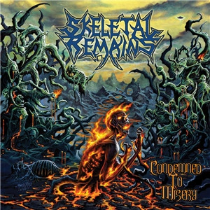 SKELETAL REMAINS / スケルタル・リメインズ / CONDEMNED TO MISERY