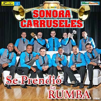 SONORA CARRUSELES / ソノーラ・カルセーレス / SE PRENDIO LA RUMBA