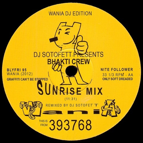 DJ SOTOFETT / DJソトフェット / BHAKTI CREW