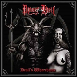 POWER FROM HELL / DEVIL'S WHOREHOUSE