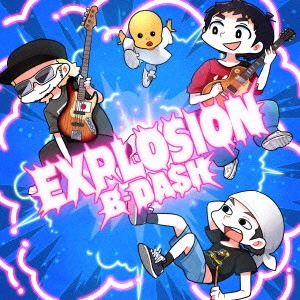 B-DASH / EXPLOSION