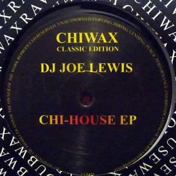 JOE LEWIS / CHI-HOUSE EP