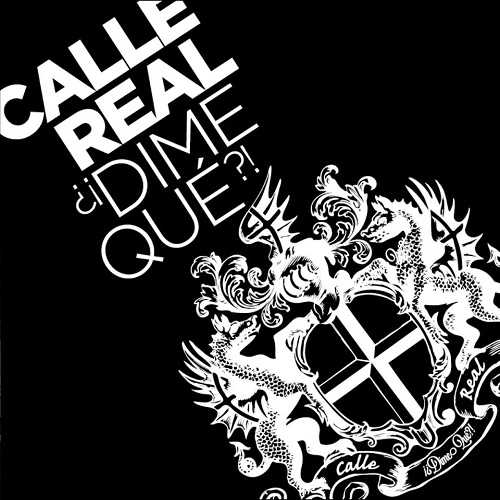 CALLE REAL / カジェ・レアル / DIME QUE
