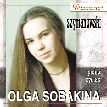 OLGA SOBAKINA / オルガ・ソバキナ / SZYMANOWSKI:METOPES