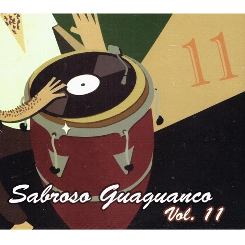 V.A. (SABROSO GUAGUANCO) / オムニバス / SABROSO GUAGUANCO VOL. 11