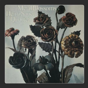 HEINZ SAUER / ハインツ・ザウアー / METAL BLOSSOMS