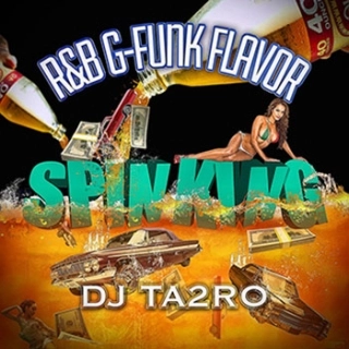 DJ TA2RO / SPIN KING R&B G-FUNK FLAVOR