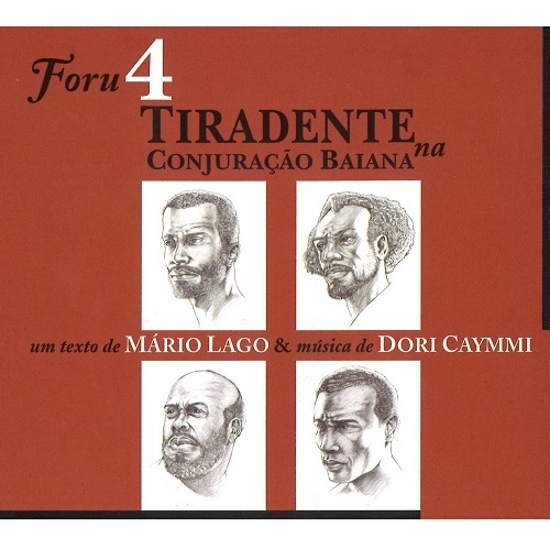 DORI CAYMMI / ドリ・カイーミ / FORAM 4 TIRADENTES NA CONJURACAO BAIANA