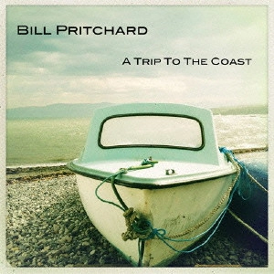 BILL PRITCHARD / ビル・プリチャード / A TRIP TO THE COAST