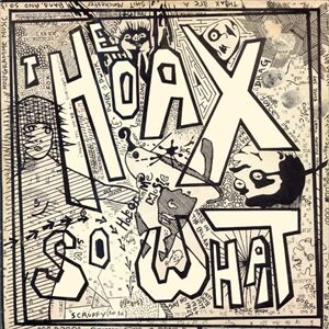 HOAX (PUNK/UK) / ホークス / SO WHAT