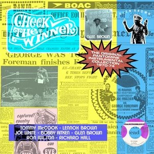 GLEN BROWN / グレン・ブラウン / CHECK THE WINNER (1970-1974 INSTRUMENTALS)