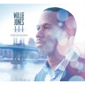 WILLIE JONES III / ウィリー・ジョーンズ3世 / GROUNDWORK