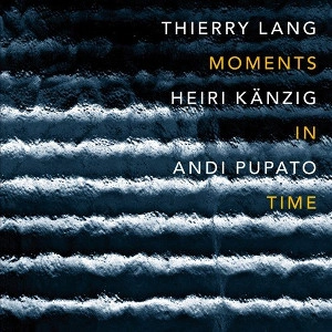 THIERRY LANG / ティエリー・ラング / MOMENTS IN TIME