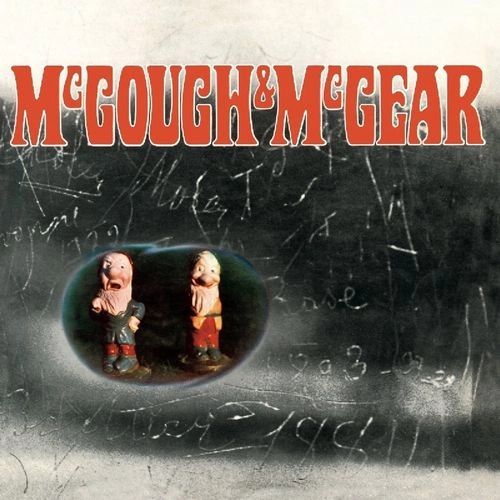 MCGOUGH & MCGEAR / マッゴー&マクギア / MCGOUGH & MCGEAR: REMASTERED AND EXPANDED EDITION