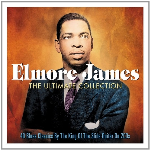 ELMORE JAMES / エルモア・ジェイムス / ULTIMATE COLLECTION