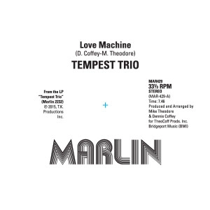 TEMPEST TRIO / テンペスト・トリオ / LOVE MACHINE / DO YOU LIKE THE WAY THAT IT FEELS