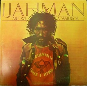IJAHMAN LEVI / ARE WE A WARRIOR