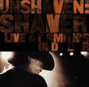 UNSHAVEN / LIVE AT SMITH'S OLDE BAR
