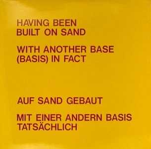 LAWRENCE WEINER & RICHARD LANDRY / HAVING BEEN BUILT ON SAND