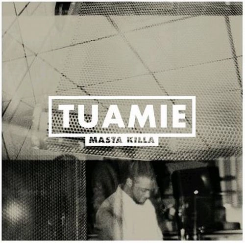 TUAMIE / MASTA KILLA