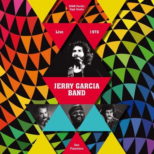 JERRY GARCIA BAND / ジェリー・ガルシア・バンド / PACIFIC HIGH STUDIO, SAN FRANCISCO, CA FEBRUARY 6, 1972
