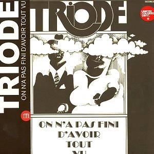 TRIODE / ON N' A PAS FINI D'AVOIR TOUT VU: ORANGE COLOUR VINYL