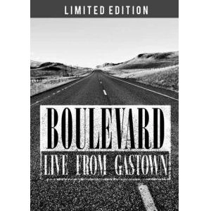 BOULEVARD / LIVE FROM GASTOWN