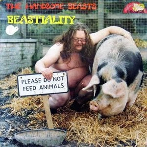 HANDSOME BEASTS / BEASTIALITY