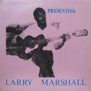 LARRY MARSHALL / ラリー・マーシャル / PRESENTING LARRY MARSHALL