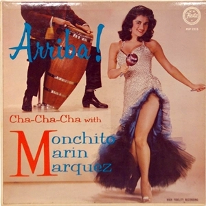 MONCHITO / ORLANDO MARIN / RAMON MARQUEZ / ARRIBA!