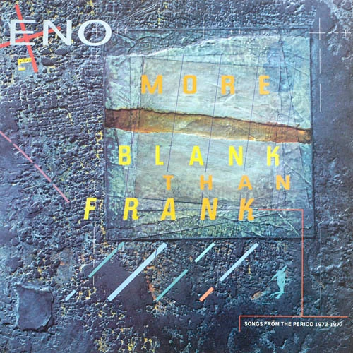 BRIAN ENO / ブライアン・イーノ / MORE BLANK THAN FRAN