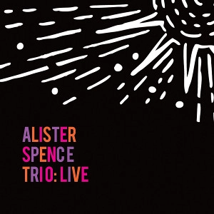 ALISTER SPENCE / アリスター・スペンス / LIVE