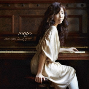 mayo / always love you