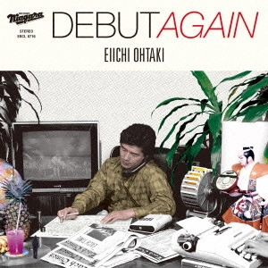 EIICHI OHTAKI / 大滝詠一 / DEBUT AGAIN