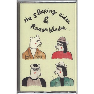 THE SLEEPING AIDES & RAZORBLADES / SAFETY PIN STUCK IN MY HEART