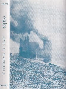 OAKE / LIVE IN MARSEILLE