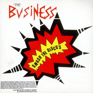 BUSINESS / SMASH THE DISCO'S (7")