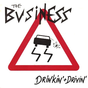 BUSINESS / DRINKIN' + DRIVIN'  (7")