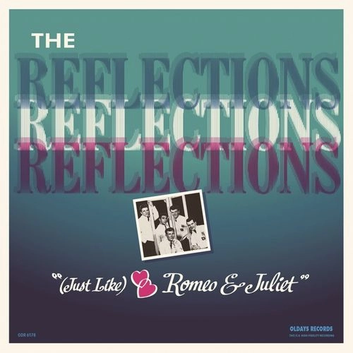 THE REFLECTIONS / リフレクションズ / ロメオ･アンド･ジュリエット