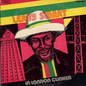 LEROY SMART / リロイ・スマート / IN LONDON CLINKER