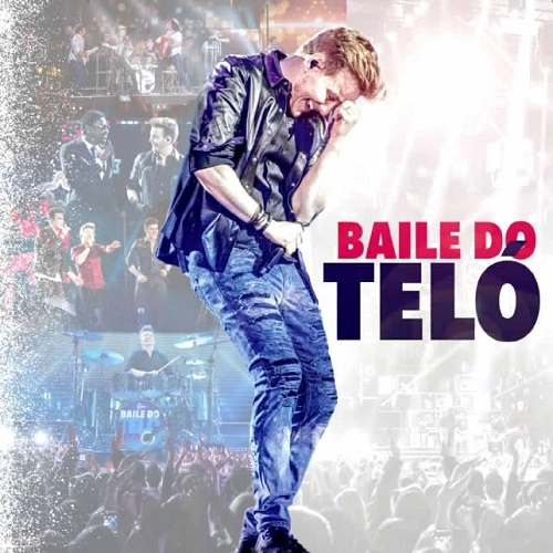MICHEL TELO / ミシェル・テロ / BAILE DO TELO