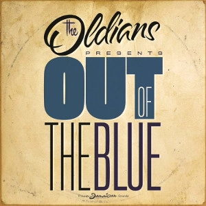 OLDIANS / オーディアンズ / アウト・オブ・ザ・ブルー / OUT OF THE BLUE
