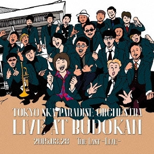 TOKYO SKA PARADISE ORCHESTRA / 東京スカパラダイスオーケストラ / The Last~Live~