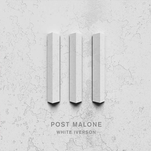 POST MALONE / WHITE IVERSON / TOO YOUNG