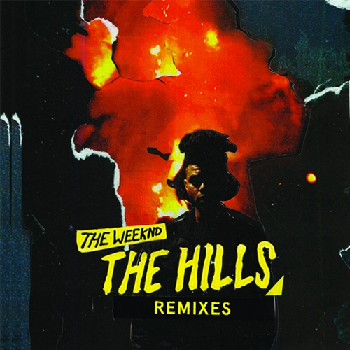 The Weeknd / ザ・ウィークエンド / HILLS REMIXES